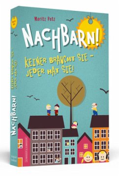 Nachbarn! - Petz, Moritz