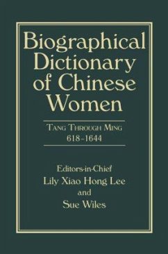 Biographical Dictionary of Chinese Women, Volume II - Lee, Lily Xiao Hong; Wiles, Sue