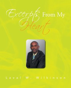 Excerpts from My Heart - Wilkinson, Laval W.