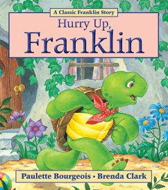 Hurry Up, Franklin - Bourgeois, Paulette