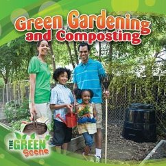 Green Gardening and Composting - Aloian, Molly