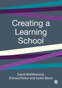 Creating a Learning School (eBook, PDF) - Middlewood, David; Parker, Richard; Beere, Jackie