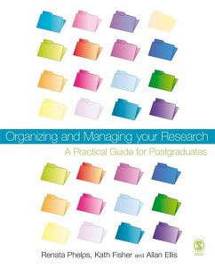 Organizing and Managing Your Research (eBook, PDF) - Phelps, Renata; Fisher, Kath; Ellis, Allan H