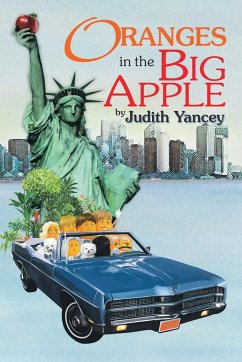 Oranges in the Big Apple - Yancey, Judith