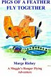 Pigs of a Feather Fly Together (eBook,... - Bild 1