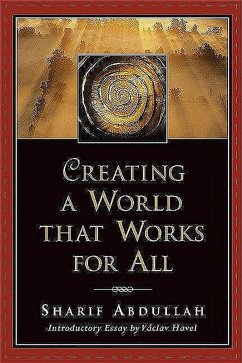 Creating a World That Works for All (eBook, ePUB) - Abdullah, Sharif
