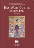 Das Wort Gottes jeden Tag 2013/2014