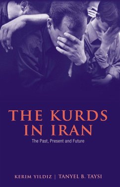 The Kurds in Iran (eBook, PDF) - Yildiz, Kerim; Taysi, Tanyel