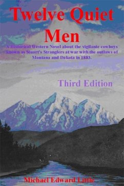 Cover Twelve Quiet Men~A Historical Western Novel (eBook, ePUB)