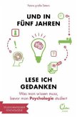 Und in fünf Jahren lese ich Gedanken Und in fünf Jahren lese ich Gedanken