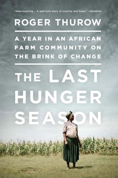The Last Hunger Season (eBook, ePUB) - Thurow, Roger