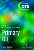 Primary ICT: Extending Knowledge in Practice (eBook, PDF)
