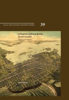 Influence Without Boots on the Ground - Forster, Larissa; Naval War College Press