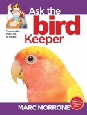 Marc Morrone's Ask the Bird Keeper (eBook, ePUB)