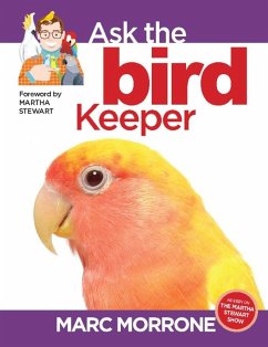 Marc Morrone's Ask the Bird Keeper (eBook, ePUB) - Morrone, Marc; Fernandez, Amy