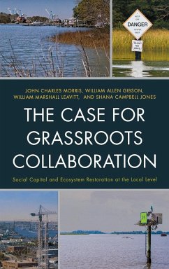 The Case for Grassroots Collaboration - Morris, John C.; Gibson, William Allen; Leavitt, William Marshall