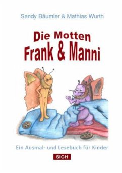 Die Motten Frank & Manni - Bäumler, Sandy;Wurth, Mathias