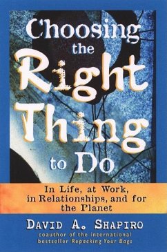 Choosing the Right Thing to Do (eBook, ePUB) - Shapiro, David A.