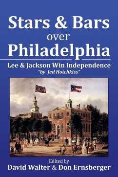 Stars and Bars Over Philadelphia - Walter, David; Ernsberger, Don