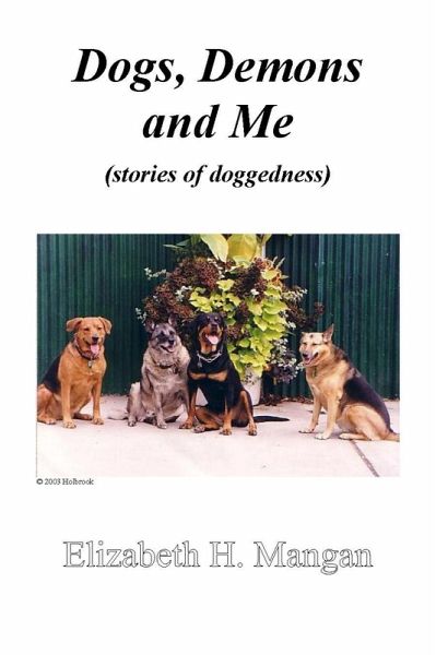 Dogs, Demons and Me (eBook, ePUB) Dogs, Demons and Me (eBook, ePUB)
