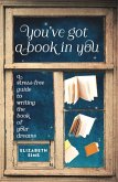 You've Got a Book in You (eBook, ePUB)