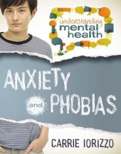 Anxiety and Phobias - Iorizzo, Carrie