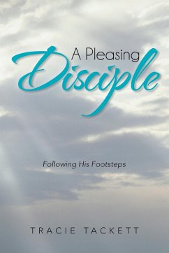 A Pleasing Disciple - Tackett, Tracie