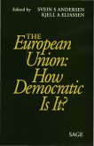 The European Union: How Democratic Is It? (eBook, PDF)