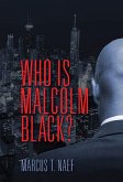 Who Is Malcolm Black (eBook, ePUB)