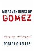 Misadventures of Gomez (eBook, ePUB)