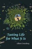 Tasting Life for What It Is (eBook, ePUB)