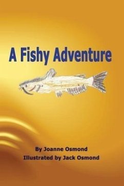 A Fishy Adventure - Osmond, Joanne H.