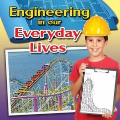 Engineering in Our Everyday Lives - Miller, Reagan