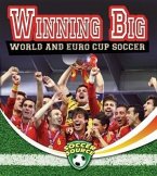 Winning Big: World and Euro Cup Soccer