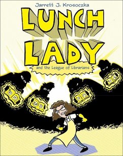 Lunch Lady and the League of Librarians - Krosoczka, Jarrett