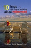 10 Things I Wish Someone Had Told Me About Retirement (eBook, ePUB)