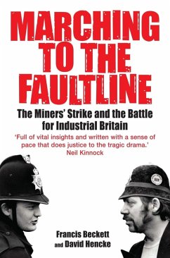 Marching to the Fault Line (eBook, ePUB) - Hencke, David; Beckett, Francis