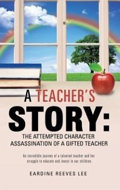 A Teacher's Story - Lee, Eardine Reeves