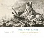 Ink and Light: The Influence of Claude Lorrain's Etchings on England