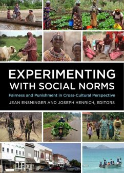 Experimenting with Social Norms: Fairness and Punishment in Cross-Cultural Perspective