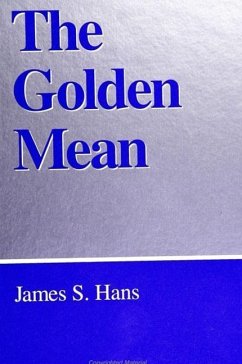 The Golden Mean - Hans, James S.