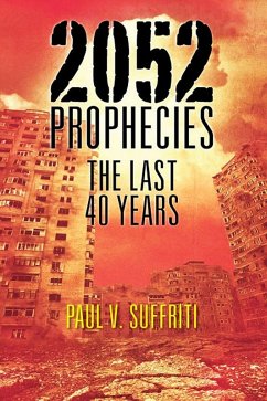 2052 Prophecies (eBook, ePUB) - Paul V. Suffriti