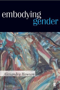 Embodying Gender (eBook, PDF) - Howson, Alexandra