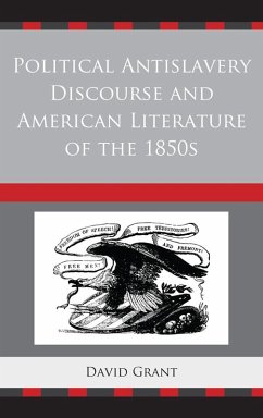 Cover Political Antislavery Discourse and American Literature of the 1850s (eBook, ePUB)