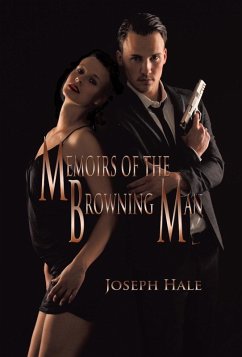 Memoirs of the Browning Man (eBook, ePUB) - Joseph Hale