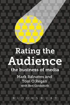 Rating the Audience (eBook, ePUB) - Balnaves, Mark; O'Regan, Tom; Goldsmith, Ben