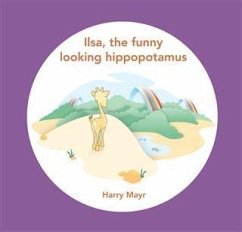 Cover Ilsa, the Funny Looking Hippopotamus (eBook, ePUB)