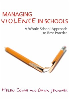 Managing Violence in Schools (eBook, PDF) - Cowie, Helen; Jennifer, Dawn