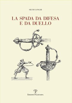 Cover La spada da difesa e da duello. Con disegni di mano dell'autore liberamente tratti da esemplari esistenti