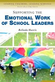 Supporting the Emotional Work of School Leaders (eBook, PDF)